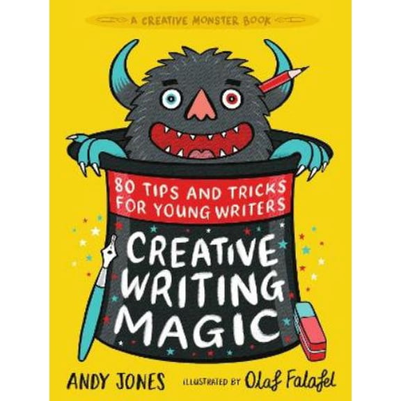 Andy Jones,Olaf Falafe Creative Writing Magic: 80 Tips and Tricks for Young Writer (Paperback)