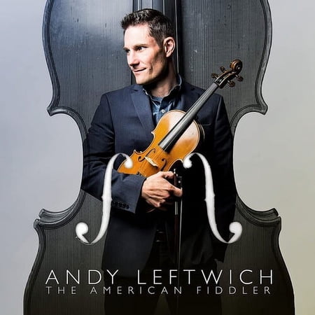 Andy Leftwich - American Fiddler - Music & Performance - CD