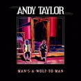 thumbnail image 1 of Andy Taylor - Man's A Wolf To Man - Music & Performance - CD, 1 of 1