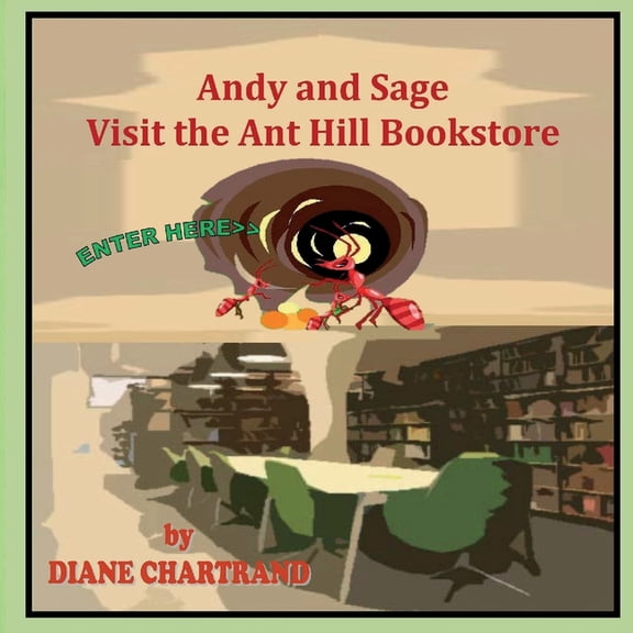 Andy and Sage: Visit the Ant Hill Bookstore, (Paperback)
