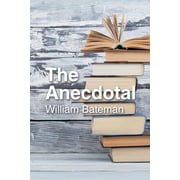 The Anecdotal, Paperback