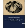 thumbnail image 1 of Anecdote trouvÃ©e dans les papiers d'un inconnu: El enigma de un alma revelado en papeles olvidados, (Paperback), 1 of 1