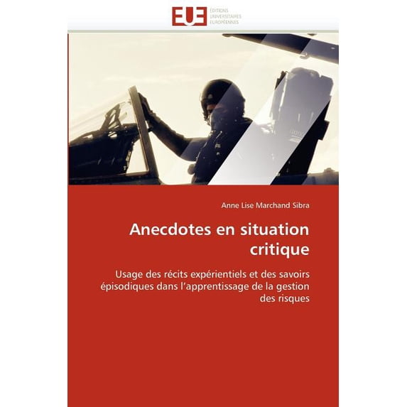 Omn.Univ.Europ. Anecdotes En Situation Critique, (Paperback)