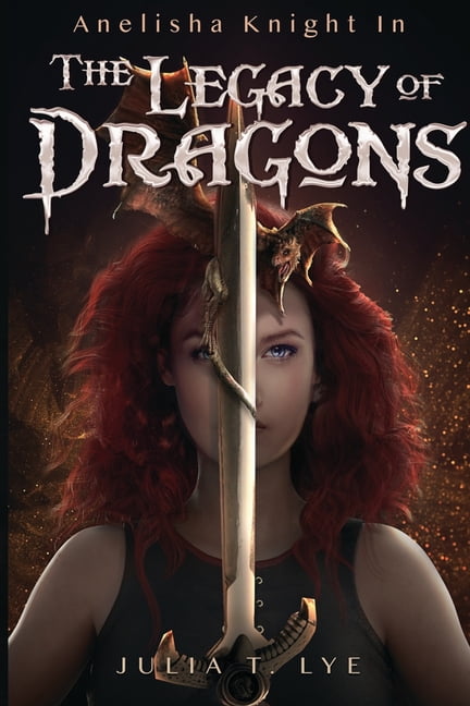Anelisha Knight in The Legacy of Dragons (Paperback)