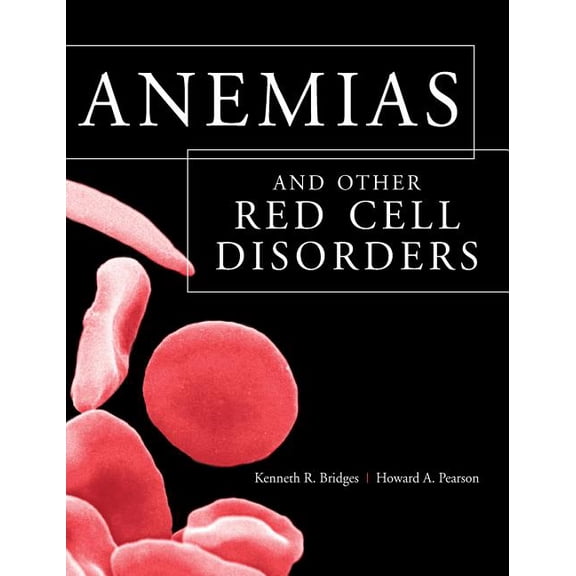 Anemias and Other Red Cell Disorders, (Hardcover)