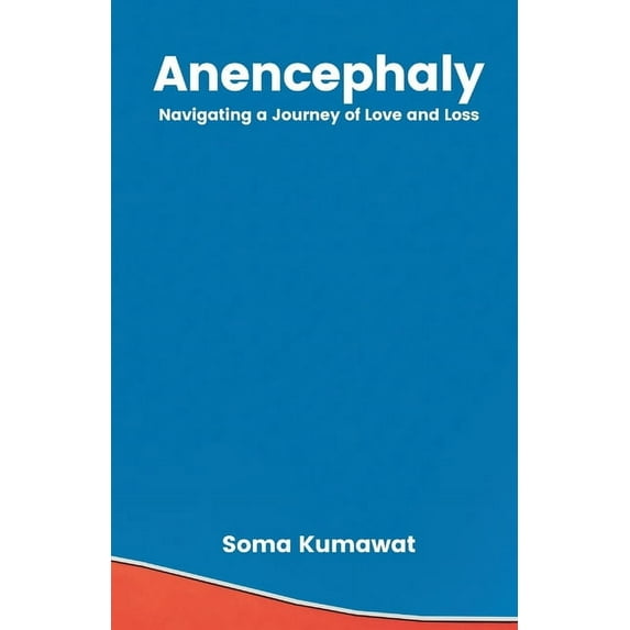 Anencephaly, (Paperback)