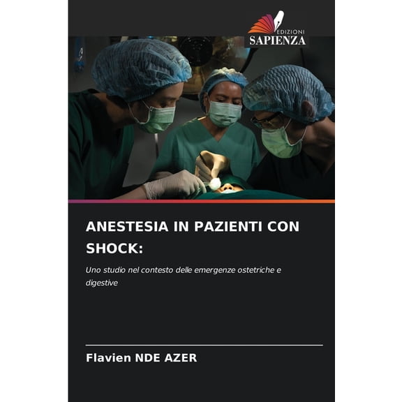 Anestesia in Pazienti Con Shock, (Paperback)