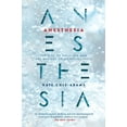 thumbnail image 1 of Anesthesia : The Gift of Oblivion and the Mystery of Consciousness (Paperback), 1 of 1