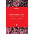 thumbnail image 1 of Anesthesia Topics for Plastic and Reconstructive Surgery (Hardcover), 1 of 1