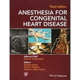 thumbnail image 1 of Pre-Owned Anesthesia for Congenital Heart Disease, 9781118768259, 1118768256, Hardcover, 3 edition, 1 of 1
