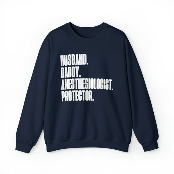 Anesthesiologist Dad Fathers Day Birthday Ideas Sweatshirt, Gifts, Crewneck
