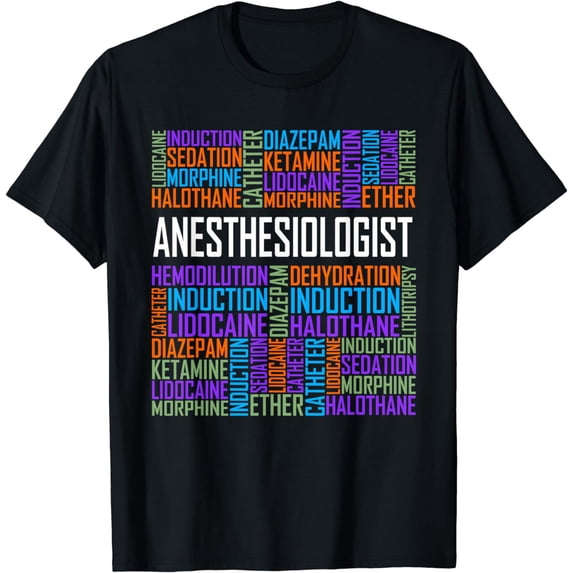 Anesthesiologist Words Gift Anesthesia Doctor Gifts T-Shirt