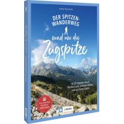 Anette Hausmann Der Spitzenwanderweg rund um die Zugspitze In 12 Etappen durch sti Paperback
