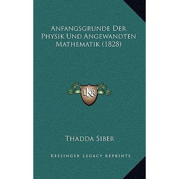 Anfangsgrunde Der Physik Und Angewandten Mathematik (1828) Paperback