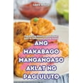 thumbnail image 1 of Ang Makabago Mangangaso Aklat Ng Pagluluto, (Paperback), 1 of 1