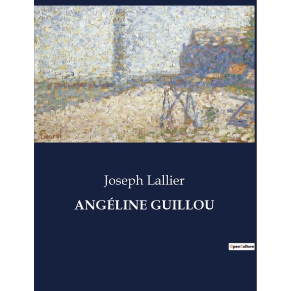 Angline Guillou: Un voyage littraire  travers le Canada des annes 1930, (Paperback)