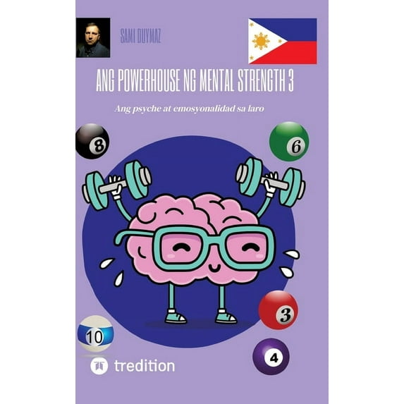 Ang powerhouse ng mental strength 3: Ang psyche at emosyonalidad sa laro, (Hardcover)