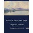 thumbnail image 1 of AngÃ©lica e Firmino: Uma anÃ¡lise das interaÃ§Ãµes sociais e dinÃ¢micas de poder em "AngÃ©lica e Firmino", (Paperback), 1 of 1