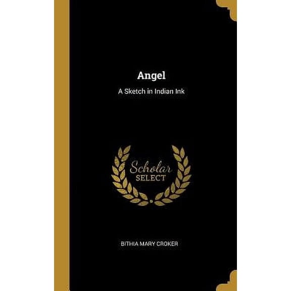 Angel: A Sketch in Indian Ink Hardcover