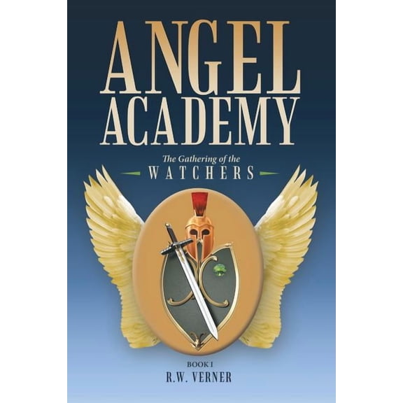 Angel Academy: The Gathering of the Watchers (Paperback)