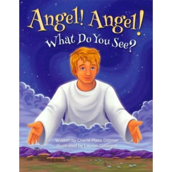 Angel! Angel! What Do You See? (Paperback)