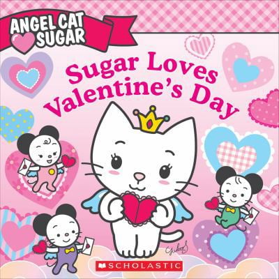 Pre-Owned Angel Cat Sugar: Sugar Loves Valentine's Day (Paperback) 0545234336 9780545234337