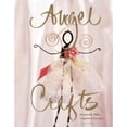 thumbnail image 1 of Pre-Owned Angel Crafts: Graceful Gifts and Inspired Designs for 47 Projects (Paperback) 1564968529 9781564968524, 1 of 1