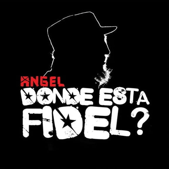 Angel - Donde Esta Fidel - Music & Performance - CD