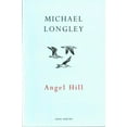 thumbnail image 1 of Angel Hill Michael Longley (Paperback), 1 of 1