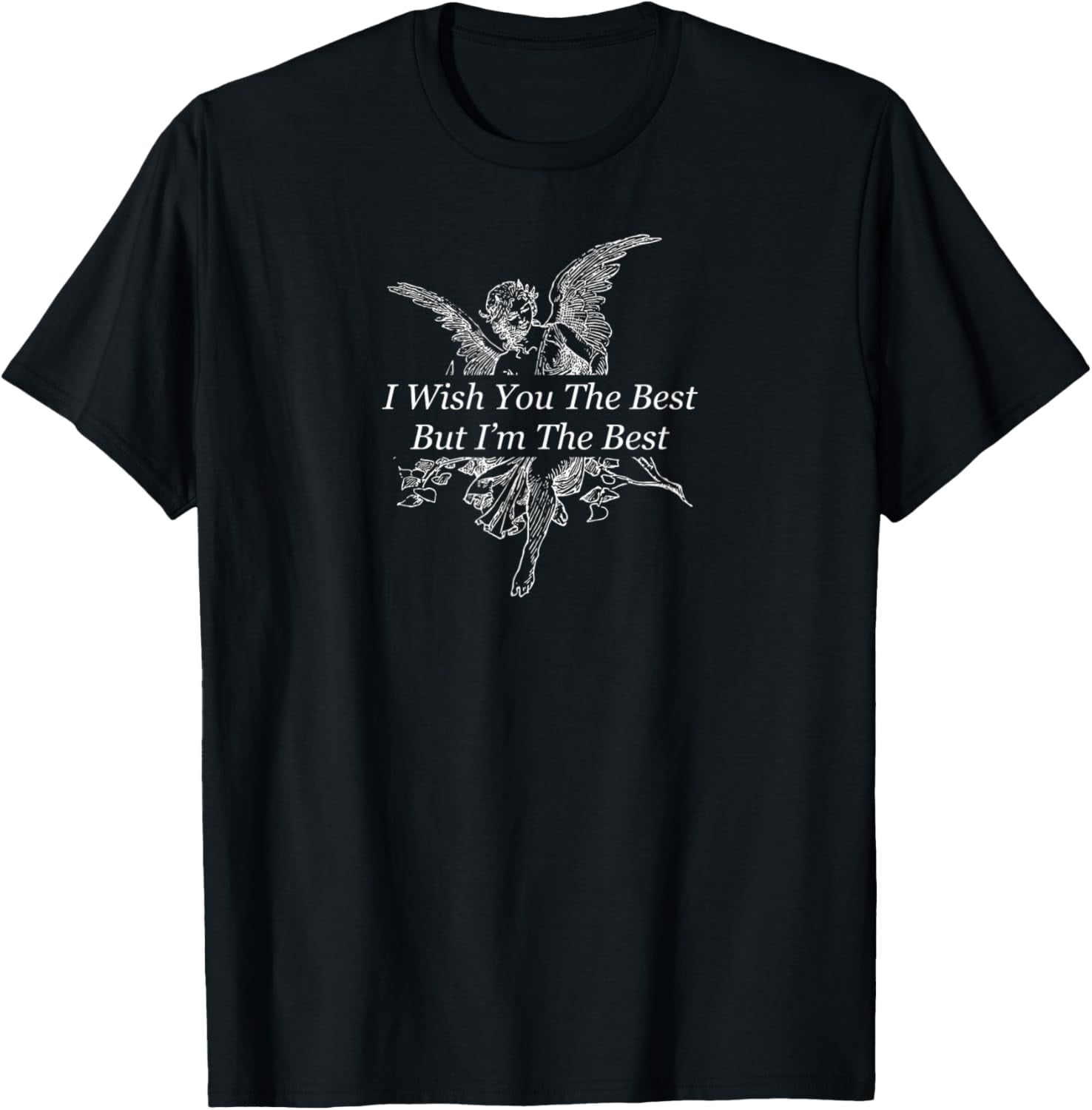 Angel I Wish You The Best But I'm The Best Aesthetic T-Shirt - Walmart.com