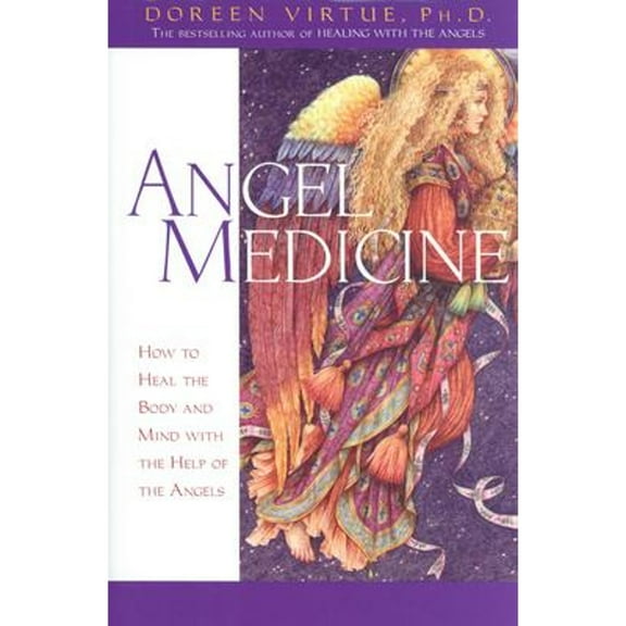 Pre-Owned Angel Medicine (Hardcover) 1401902340 9781401902346