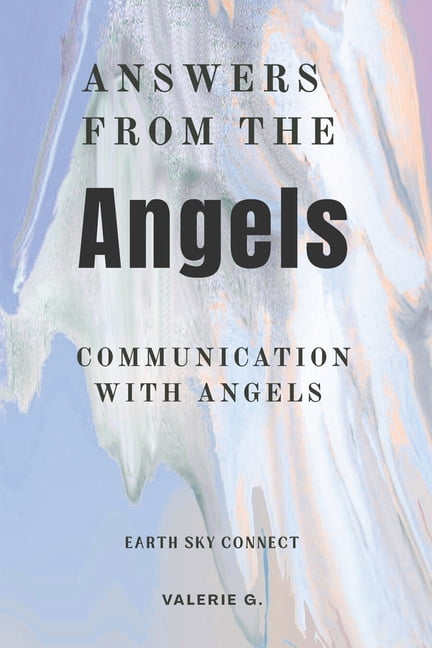 Angel Messages, Connect with Angels through Angel Communication.: Archangel Communication: Become Your Own Angel Messeng, (Paperback)