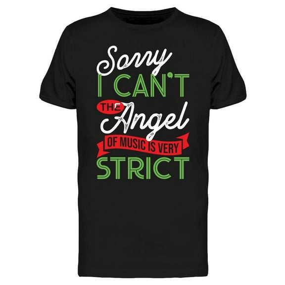 Angel Music Is Very Strict Men's T-shirt