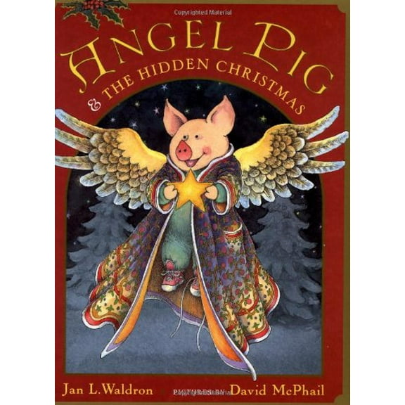 Pre-Owned Angel Pig and the Hidden Christmas (Hardcover) 0525457445 9780525457442