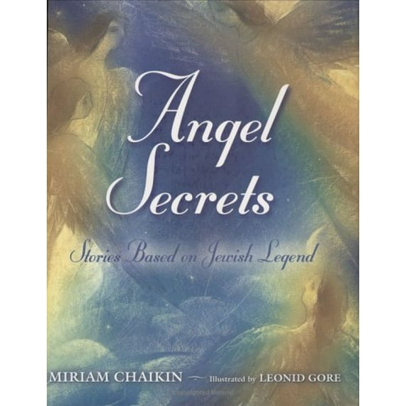 Pre-Owned Angel Secrets: Stories Based on Jewish Legend (Hardcover) 0805071504 9780805071504