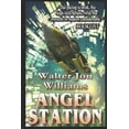 thumbnail image 1 of Angel Station (Paperback) by Walter Jon Williams, 1 of 1