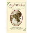 thumbnail image 1 of Pre-Owned Angel Whiskers: Reflections on Loving and Losing a Feline Companion (Hardcover) 0786865784 9780786865789, 1 of 1