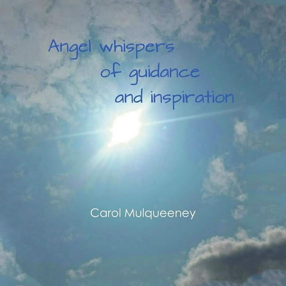 Angel Whispers of Guidance and Inspiration, (Paperback)