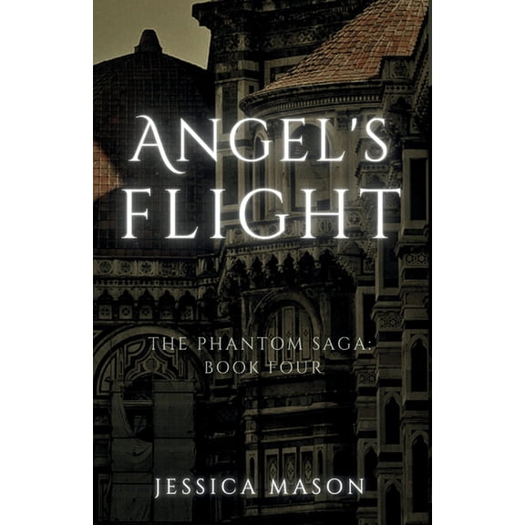 Angel's Flight (The Phantom Saga: Book Four), (Paperback)