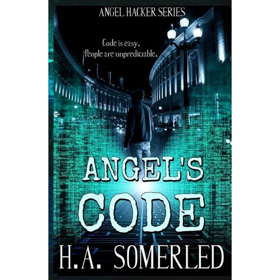 Angel Hacker Angel's Code, Book 1, (Paperback)