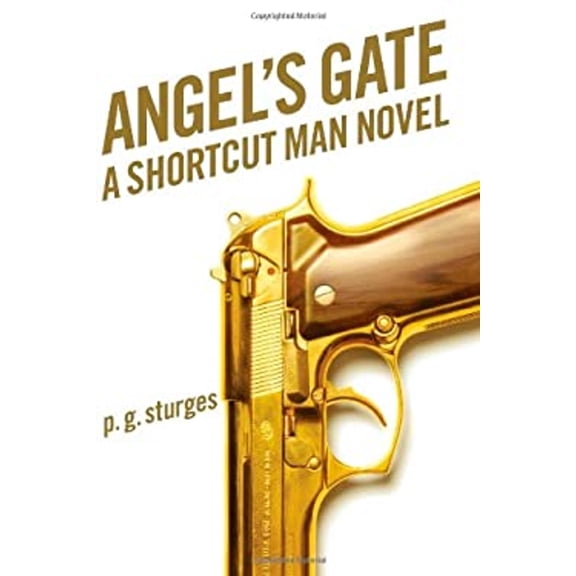 Pre-Owned Angel's Gate: A Shortcut Man Novel (Hardcover) 1476712972 9781476712970