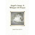 thumbnail image 1 of Angel's Song: A Whisper Of Prayer, (Paperback), 1 of 1