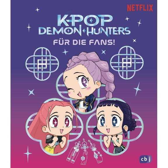 Angela Song,C. KPop Demon Hunters Fr die Fans!: Die offiziellen Bcher zum Netf (Paperback)