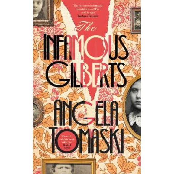 Angela Tomaski The Infamous Gilberts (Hardcover)