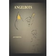 thumbnail image 1 of Angelbots Trilogy of Angels Paperback 1732268444 9781732268449 Jack Robertson, 1 of 1