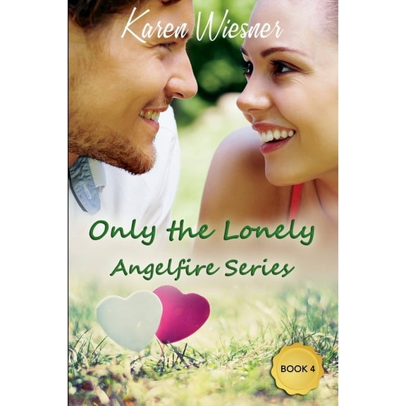 Angelfire Only the Lonely, Book 4, (Paperback)