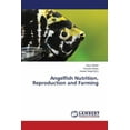 thumbnail image 1 of Angelfish Nutrition, Reproduction and Farming (Paperback), 1 of 1