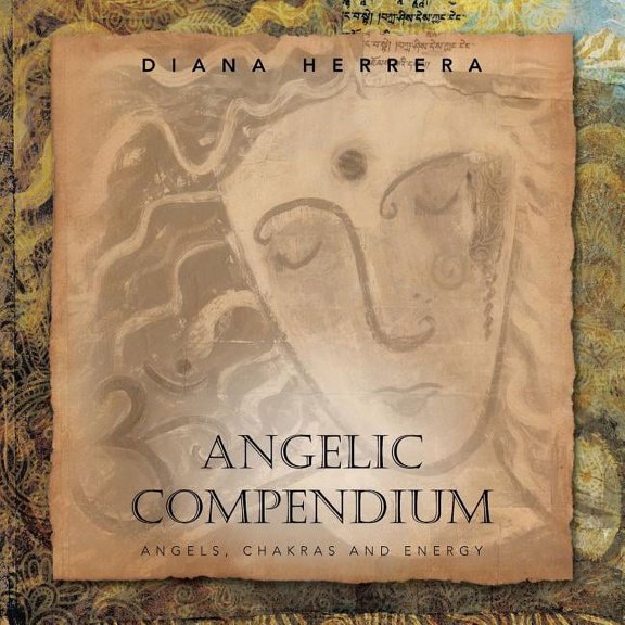 Angelic Compendium: Angels, Chakras and Energy (Paperback)