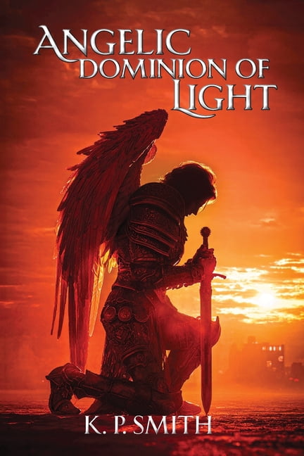 Angelic Dominion of Light, (Paperback)