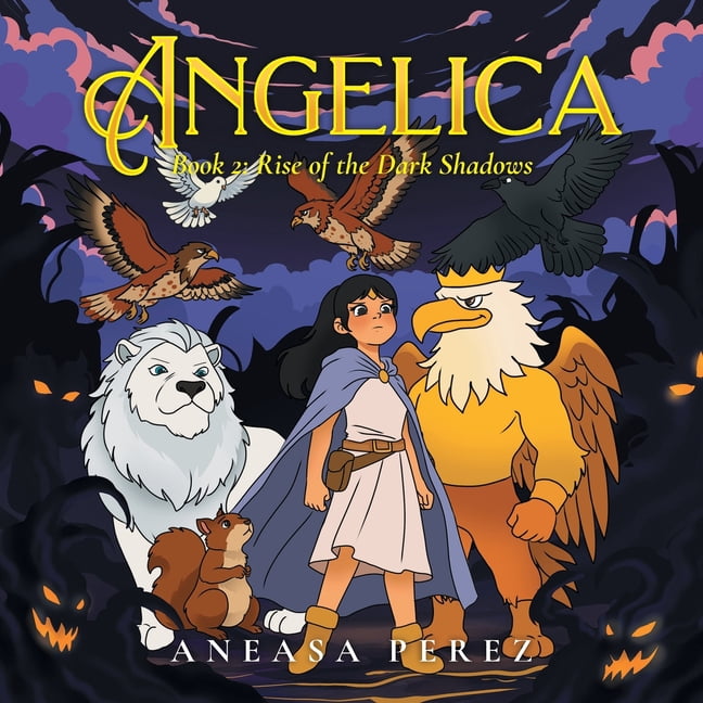 Angelica: Book 2: Rise of the Dark Shadows, (Paperback)
